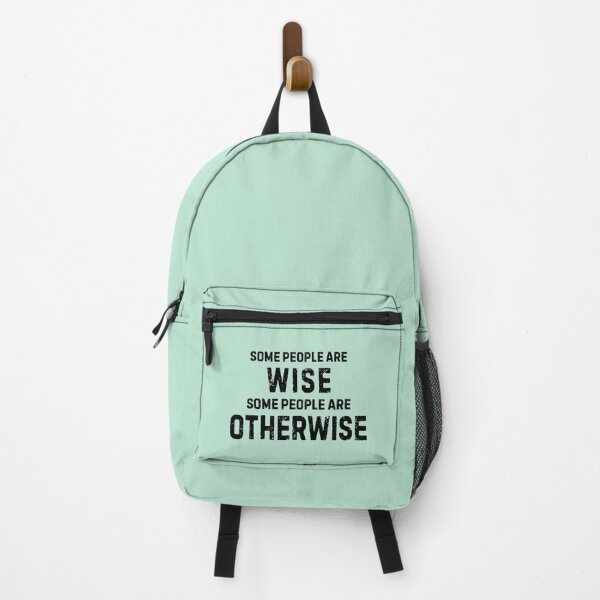 Item preview, Some People Are Wise, Some People Are Otherwise designed and sold by allysmar.