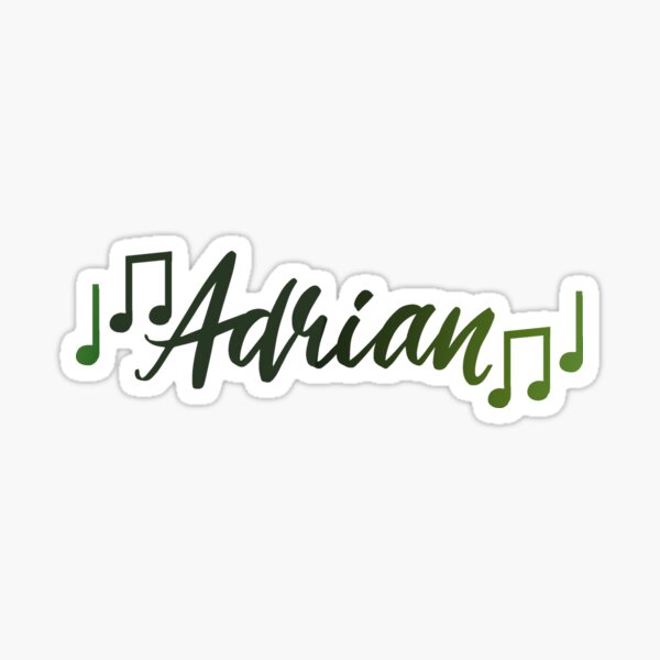 ♩♫Adrian♫♩ Sticker