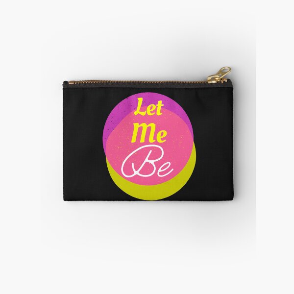 Item preview, Let Me Be designed and sold by Stefany Coria.