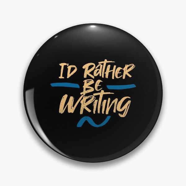 Item preview, I'd Rather Be Writing designed and sold by Creatively Torn.