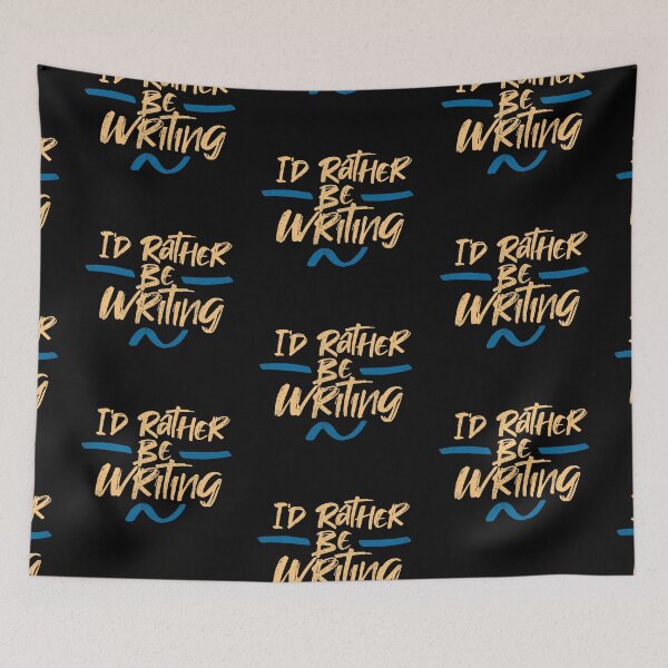 Item preview, I'd Rather Be Writing designed and sold by Creatively Torn.