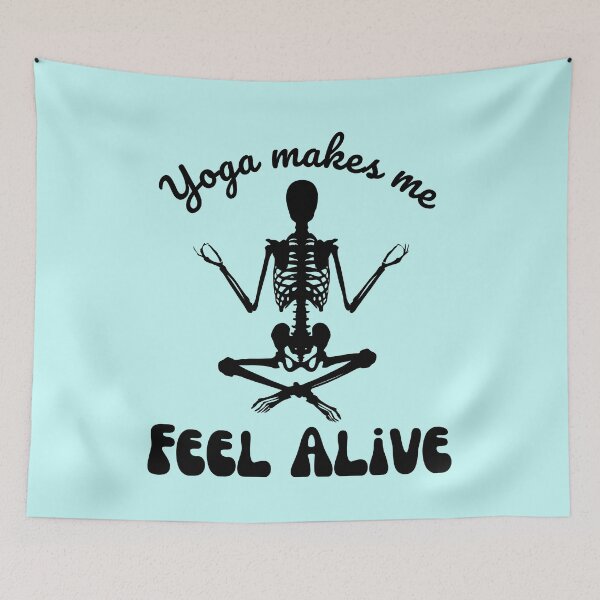 Item preview, Yoga makes me feel alive | Funny yoga skeleton designed and sold by BlkBearyDesigns.