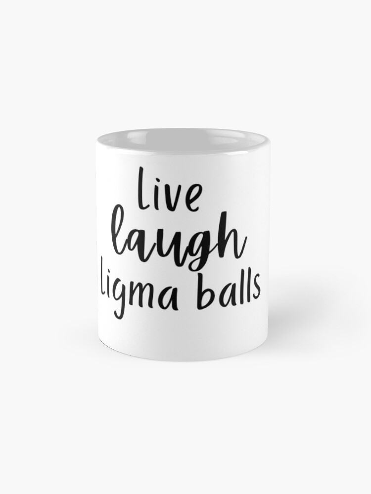 live laugh Ligma balls Sticker for Sale by SelloutCentral