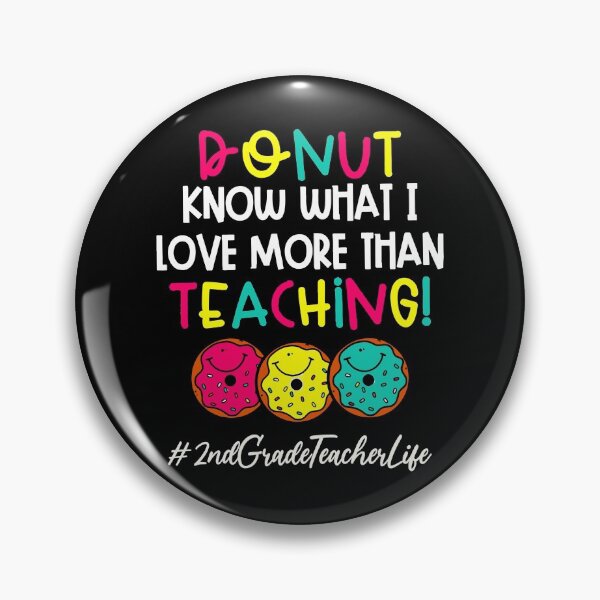 Item preview, 2nd Grade Teacher Life - Donut Teaching designed and sold by Rafaelame09.