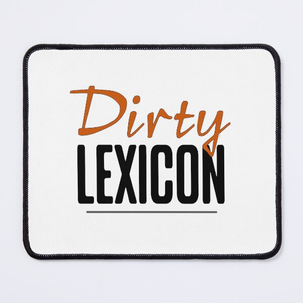 Item preview, Talk Dirty To Me - Dirty Lexicon (You're Speaking My Language) designed and sold by Pbdazzler23.
