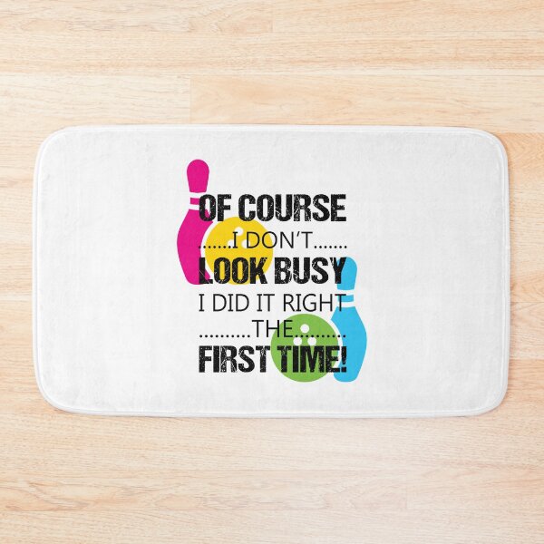 Item preview, Bowling - Of Course I Don't Look Busy  designed and sold by Rafaelame09.