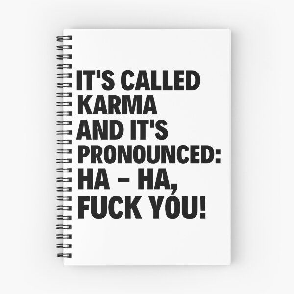 Item preview, Its Called Karma And Its Pronounced Ha Ha Fuck You designed and sold by chetan786.
