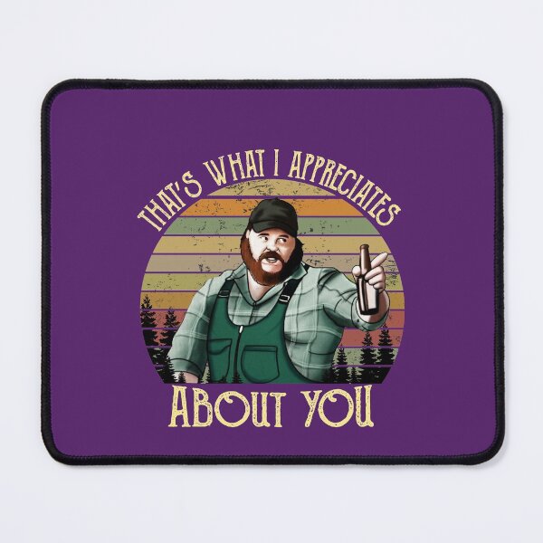 Item preview, Letterkenny Thats What I Appreciates About You, Orange designed and sold by AMFKLW.