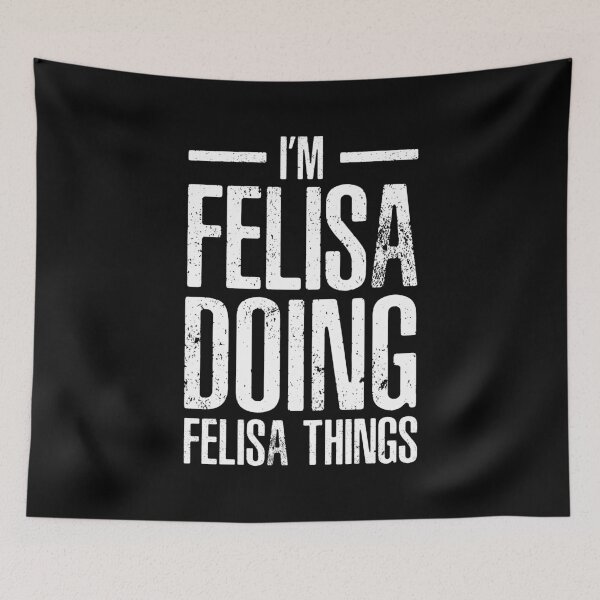 Item preview, I'M FELISA DOING FELISA THINGS designed and sold by LinkunShop.