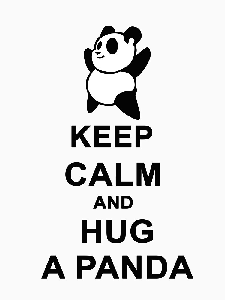 keep calm hug panda classic t shirt by klasikdiseb redbubble