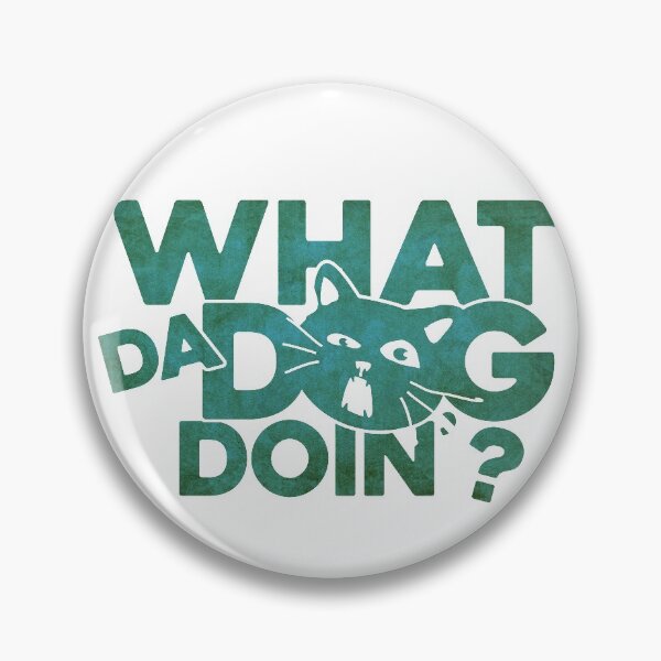 Item preview, What da dog doin'? designed and sold by LeoGallery.