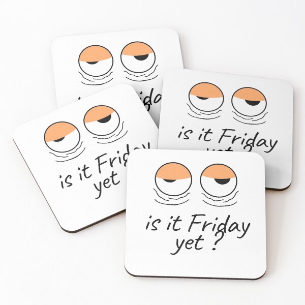 Item preview, Is it friday yet? designed and sold by glooop.