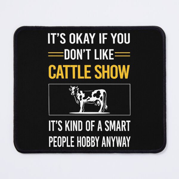 Item preview, Funny Smart People Cattle Show designed and sold by fatherbarliman.