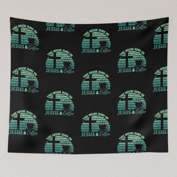 Item preview, This House Runs on JESUS and Coffee on Turquoise Distressed Sunset on Black - by Boo-da-chay designed and sold by Boo-da-chay.