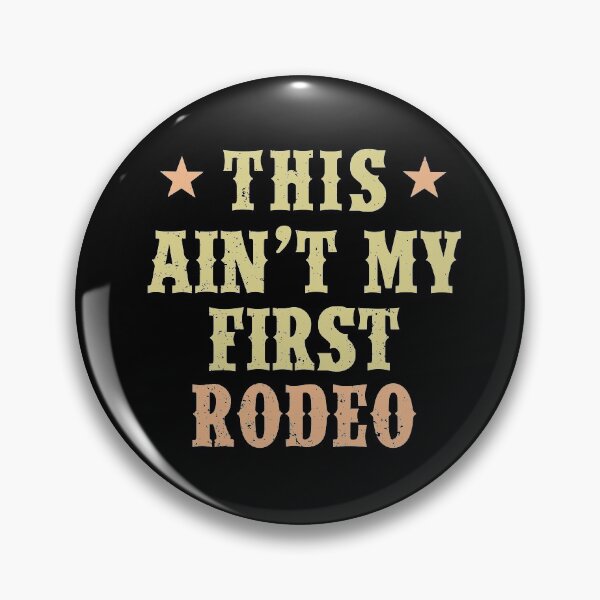 Item preview, Film Idea Not My First Rodeo designed and sold by FanaticTee.