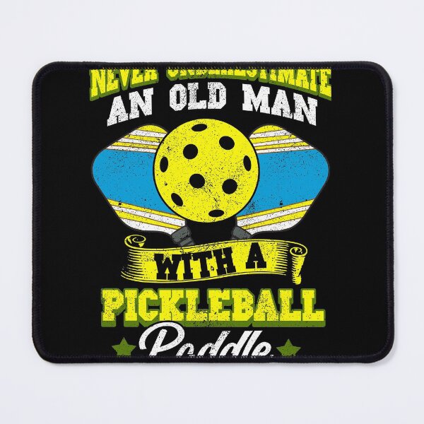 Item preview, Never underestimate an old man with pickleball paddle designed and sold by GoZayaan.