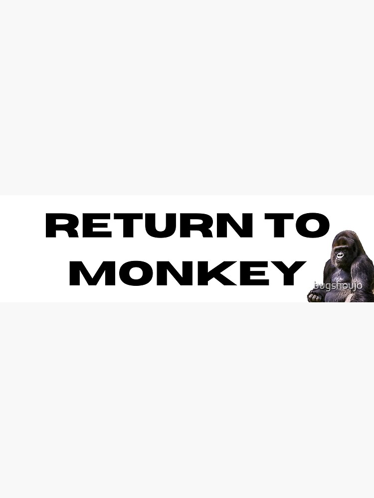 Return To Monkey Poster By Bugshoujo Redbubble