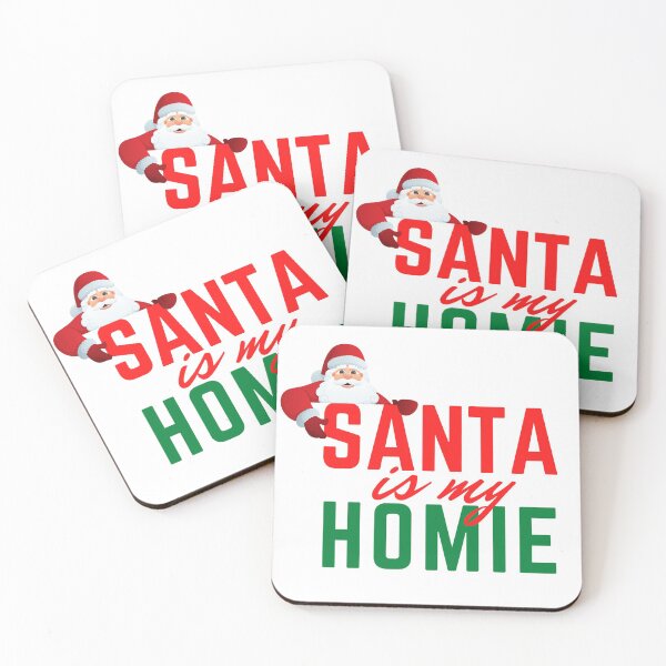 Item preview, santa is my homie designed and sold by dfranc.