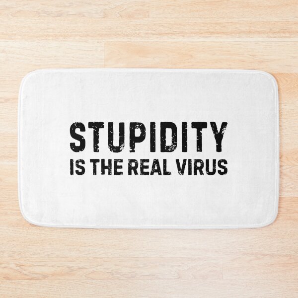 Item preview, Stupidity Is The Real Virus designed and sold by allysmar.
