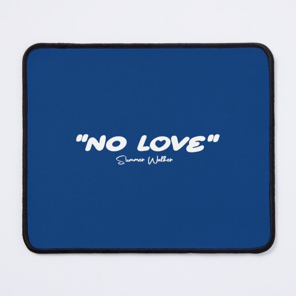 Item preview, No love lyrics summer Walker   designed and sold by Thames-Cashop.