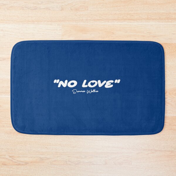 Item preview, No love lyrics summer Walker   designed and sold by Thames-Cashop.
