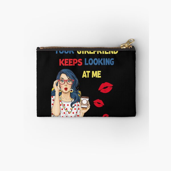 Item preview, Your Girlfriend Keeps Looking at Me designed and sold by maithithuha.