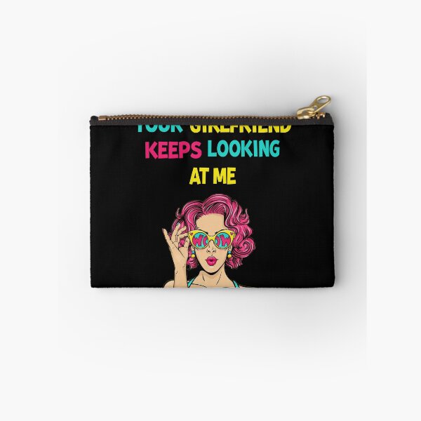 Item preview, Your Girlfriend Keeps Looking at Me designed and sold by maithithuha.
