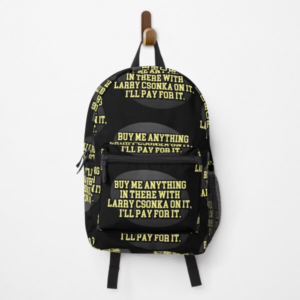 Item preview, Buy me anything in there with Larry Csonka on it, I’ll pay you for it designed and sold by Cuttintees.