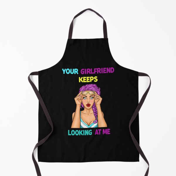 Item preview, Your Girlfriend Keeps Looking at Me designed and sold by maithithuha.