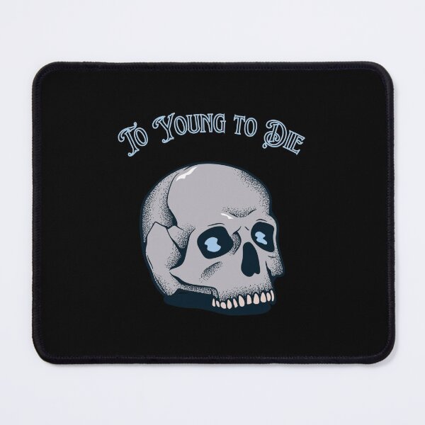 Item preview, To Young To Die designed and sold by BelieveInGhost.