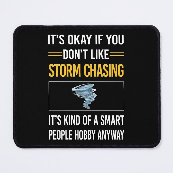 Item preview, Funny Smart People Storm Chasing Chaser Stormchasing Stormchaser designed and sold by jiggleterrified.