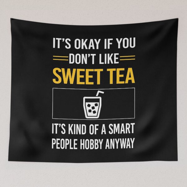 Item preview, Funny Smart People Sweet Tea designed and sold by jiggleterrified.