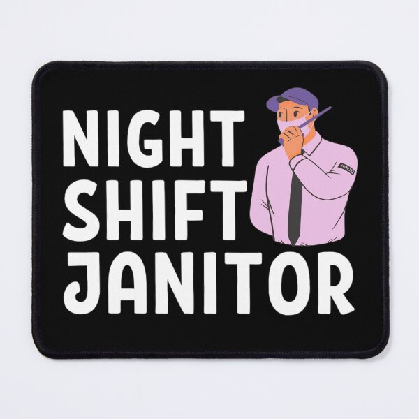 Item preview, Night Shift Janitor With Women Cleaner designed and sold by chetan786.