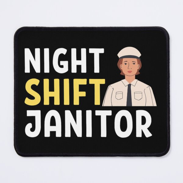 Item preview, Night Shift Janitor With Women Cleaner designed and sold by chetan786.