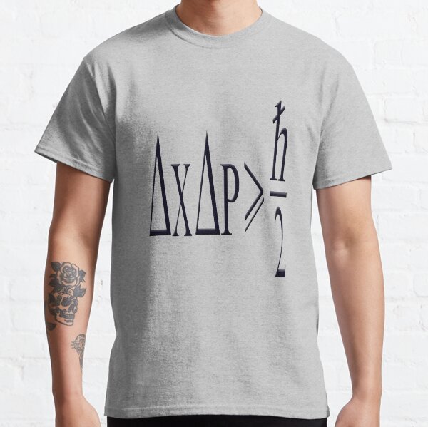 Heisenberg uncertainty principle Classic T-Shirt