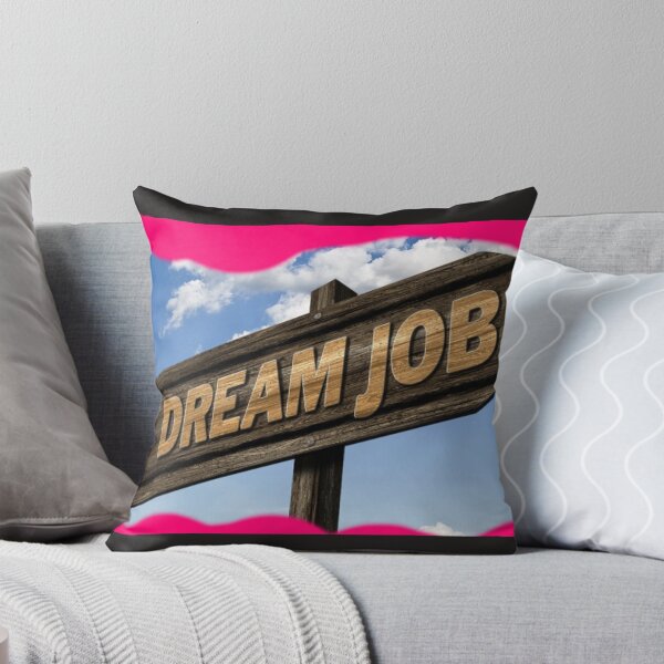 Item preview, Dream job designed and sold by ARTFINSTORE.