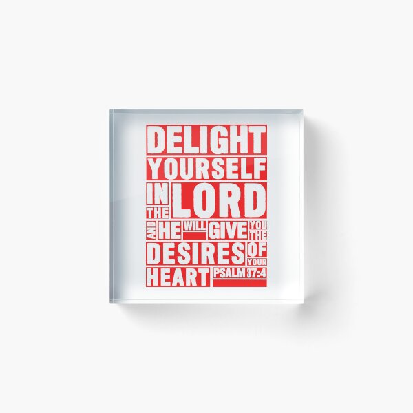 Item preview, Psalm 37:4 Delight yourself in the LORD designed and sold by plushism.