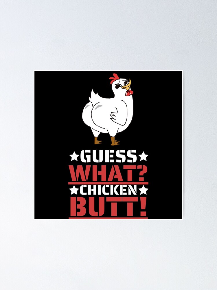 "Funny Jokes Quotes Guess What? Chicken Butt！With Chicken White And Red