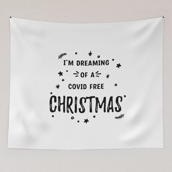 Item preview, I’m Dreaming Of A Covid Free Christmas - Black and White designed and sold by TheMajesticGoat.