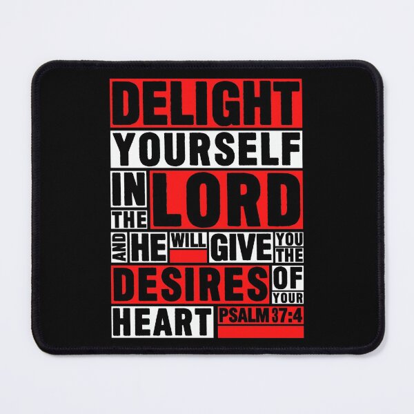 Item preview, Psalm 37:4 Delight yourself in the LORD designed and sold by plushism.