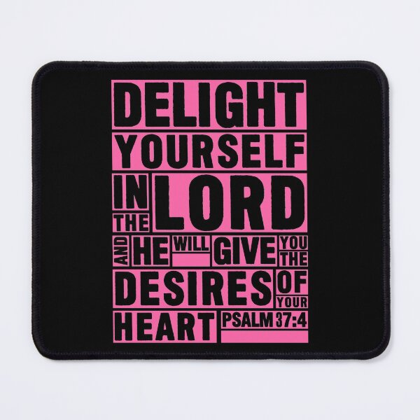 Item preview, Psalm 37:4 Delight yourself in the LORD designed and sold by plushism.