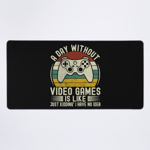 Item preview, A DAY WITHOUT VIDEO GAMES IS LIKE FUNNY GAMING designed and sold by KGN CREATIVITY.
