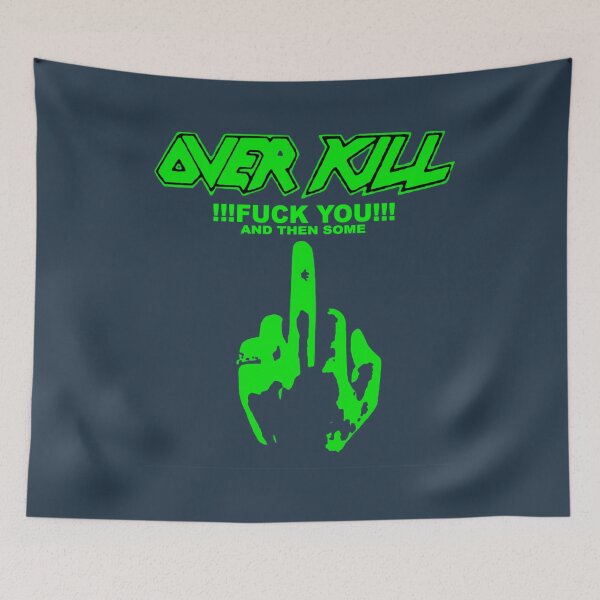 Item preview, Overkill Band Fuck you designed and sold by Sunvsmoon.
