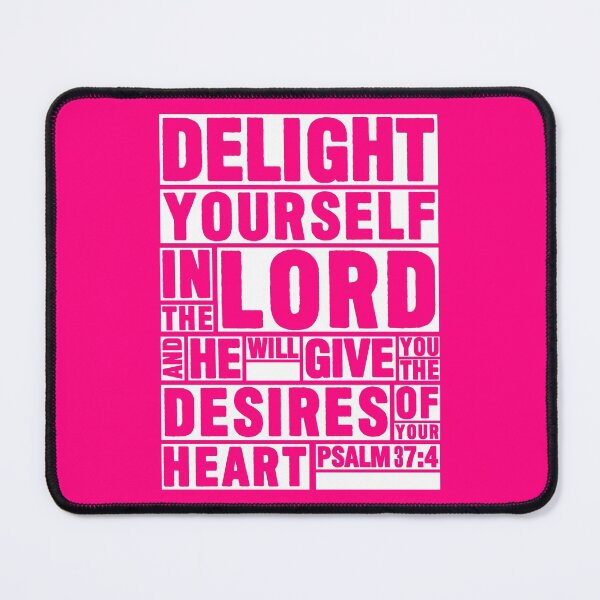 Item preview, Psalm 37:4 Delight yourself in the LORD designed and sold by plushism.