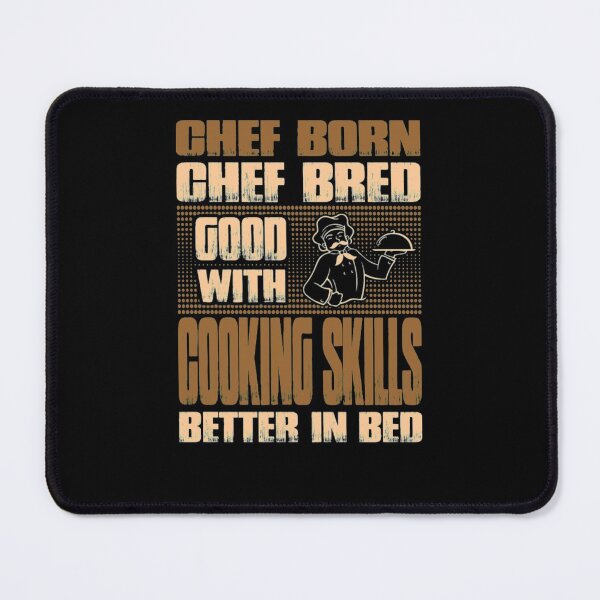 Item preview, Chef Born Chef Bred Good With Cooking Skills  designed and sold by aryagiri.