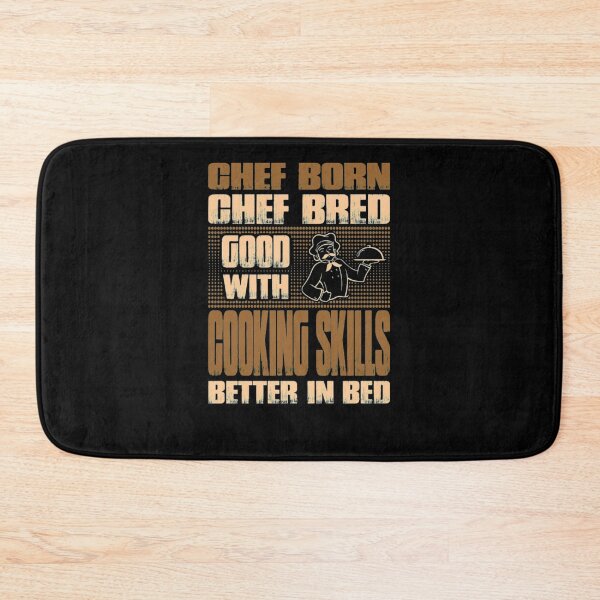 Item preview, Chef Born Chef Bred Good With Cooking Skills  designed and sold by aryagiri.