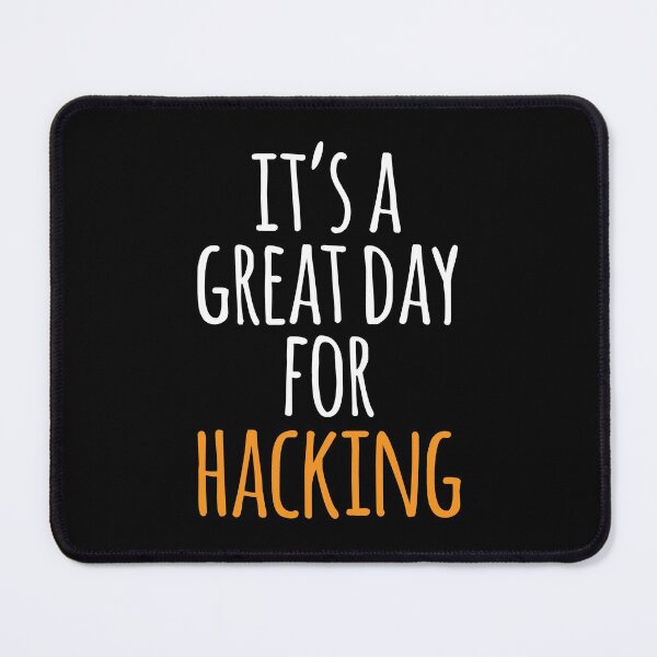 Item preview, It's a Great Day for Hacking designed and sold by kindxinn.