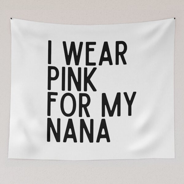 Item preview, i wear pink for my nana designed and sold by Jessadagorn Kasemsamran.