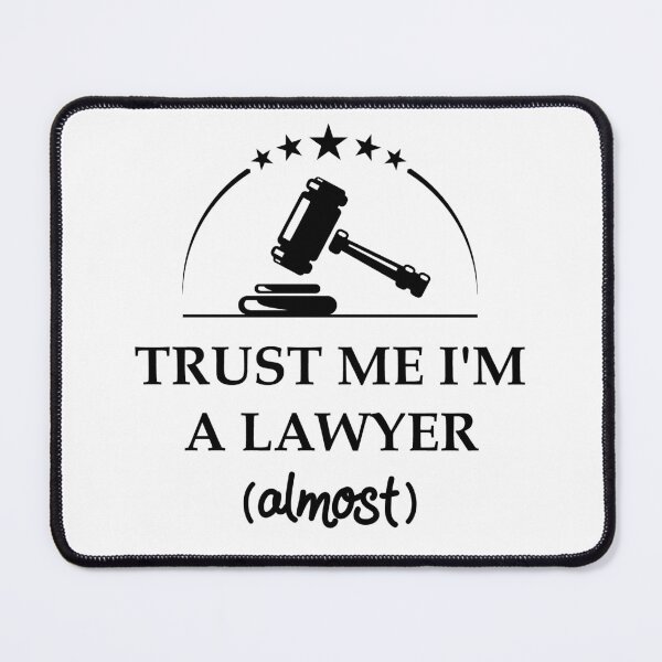Item preview, Trust Me Almost Lawyer Saying Attorney Court Judge Law Legal Paralegal Gift designed and sold by Style4You24.