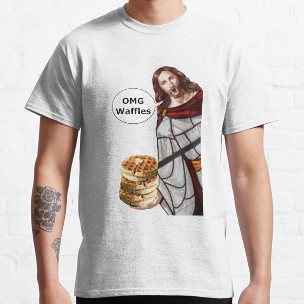 Jesus OMG waffles Classic T-Shirt